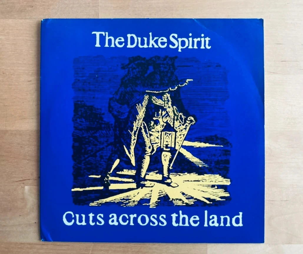 Disque vinyle 45t The Duke Spirit Cuts across the land.